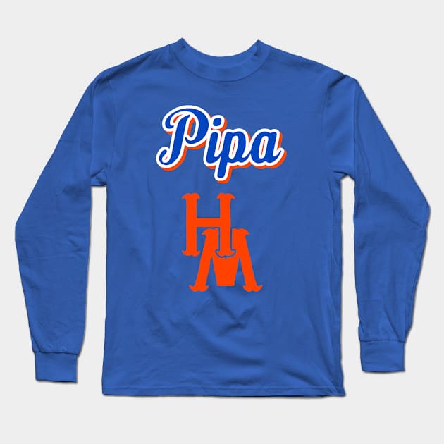 Most Valuable PIPA (in memory of Herminio Mulero) Long Sleeve T-Shirt by Dayeye Creative